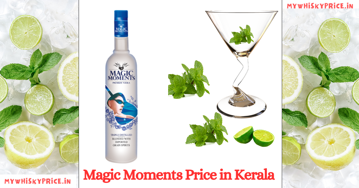 Magic Moments Price in Kerala [Jan 2024] - mywhiskyprice.in